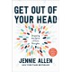 Get Out of your Head: The One Thought that Can Shift Our Chaotic Minds