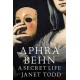 Aphra Behn: A Secret Life