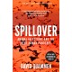 Spillover: the powerful, prescient book that predicted the Covid-19 coronavirus pandemic.
