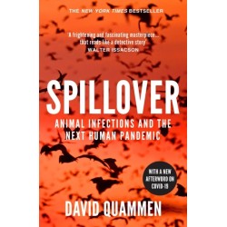 Spillover: the powerful, prescient book that predicted the Covid-19 coronavirus pandemic.