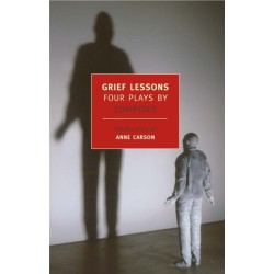 Grief Lessons: Four Plays By Euripi