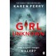 Girl Unknown: The unputdownable SUNDAY TIMES BESTSELLER with a heart stopping twist . . .
