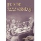 Life in the Victorian and Edwardian Workhouse