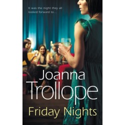 Friday Nights: an engrossing novel about female friendship – and its limits – from one of Britain’s best loved authors, Joanna Trollope