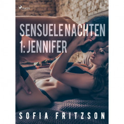 Sensuele nachten 1: Jennifer - erotisch verhaal