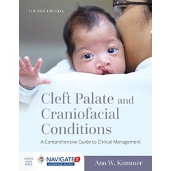 Cleft Palate and Craniofacial Conditions: a Comprehensive Guide to Clinical Management: A Comprehensive Guide to Clinical Management