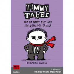 Timmy Taber 7: Det er først slut, når jeg siger, det er slut