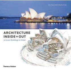 Architecture Inside + Out: 50 Iconic Buildings in Detail