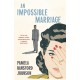 An Impossible Marriage: The Modern Classic