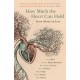How Much the Heart Can Hold: Seven Stories on Love