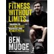 Fitness Without Limits: The training and fitness manual to help break through barriers and live fearlessly - from The Compassionate Coach