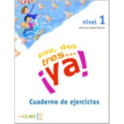 Uno, dos tres...Ya!: Cuaderno de actividades 1