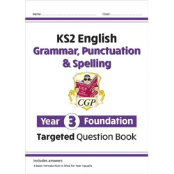 KS2 English Year 3 Foundation Grammar, Punctuation & Spelling Targeted Question Book w/ Answers
