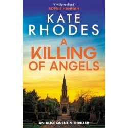 A Killing of Angels: Alice Quentin 2
