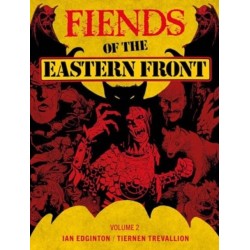 Fiends of the Eastern Front Omnibus Volume 2