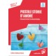 Piccole storie d'amore + online audio.: B1. Nuova edizione