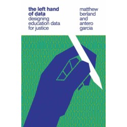 The Left Hand of Data: Designing Education Data for Justice
