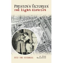 Preston's Victorian red light district: Into the Sandhole
