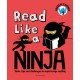 Read Like a Ninja: Tools, tips and challenges to supercharge reading