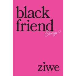Black Friend: Essays