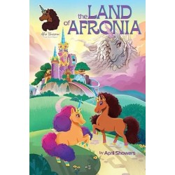 Afro Unicorn: The Land of Afronia, Vol. 1