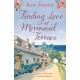 Finding Love at Mermaid Terrace: A heart-warming and feel-good village romance to curl up with