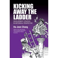 Kicking Away the Ladder: Development Strategy in Historical Perspective