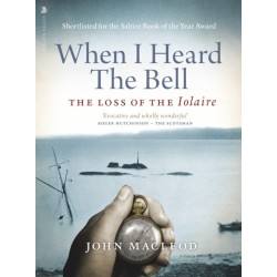 When I Heard the Bell: The Loss of the Iolaire