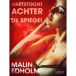 Hartstocht achter de spiegel - erotisch verhaal