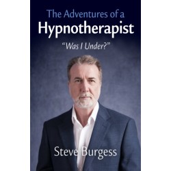 Adventures of a Hypnotherapist, The: ??Was I Under???
