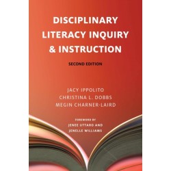 Disciplinary Literacy Inquiry and Instruction