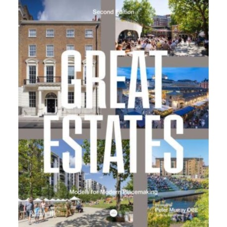 Great Estates: Models for modern placemaking