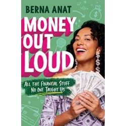 Money Out Loud: All the Financial Stuff No One Taught Us