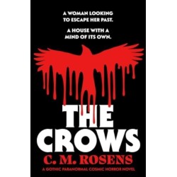 The Crows: A gothic paranormal cosmic horror novel