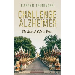 Challenge Alzheimer: The Rest of Life in Focus