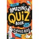 The Amazing Quiz Book for Curious Kids: Over 750 questions to test your knowledge