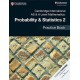 Cambridge International AS & A Level Mathematics: Probability & Statistics 2 Practice Book