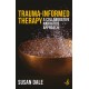 Trauma-Informed Therapy: A collaborative narrative approach