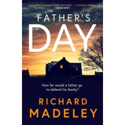Father's Day: The gripping new revenge thriller from the Sunday Times bestselling author