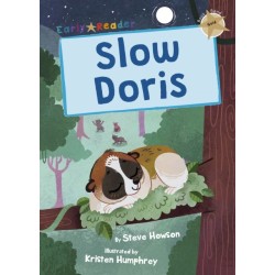 Slow Doris: (Gold Early Reader)