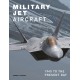 Military Jet Aircraft: 1945 to the Present Day