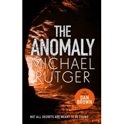 The Anomaly: The blockbuster thriller that will take you back to our darker origins . . .