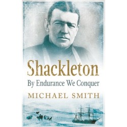 Shackleton: By Endurance We Conquer