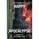Happy Apocalypse: A History of Technological Risk