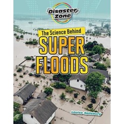 The Science Behind Super Floods