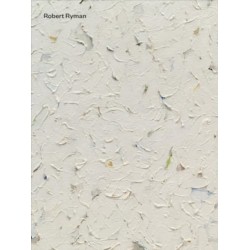 Robert Ryman: Early and Late