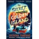 The The Secret of Golden Island: An action-packed summer adventure from the Costa Award-winning author