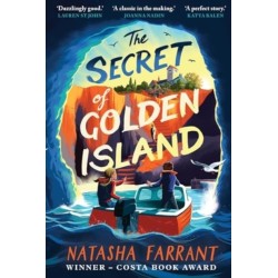 The The Secret of Golden Island: An action-packed summer adventure from the Costa Award-winning author