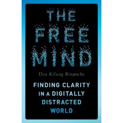 The Free Mind: Finding Clarity in a Digitally Distracted World
