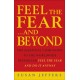 Feel The Fear & Beyond: Dynamic Techniques for Doing it Anyway